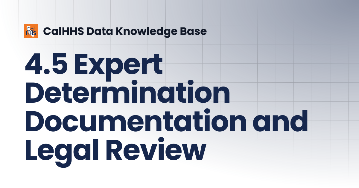4.5 Expert Determination Documentation and Legal Review | CalHHS Data ...